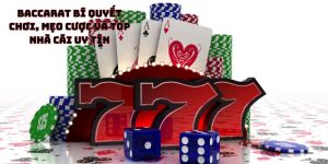 Baccarat Bí quyết chơi, mẹo cược và top nhà cái uy tín